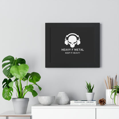 Framed Poster — Heavy F Metal Skull "Keep It Heavy" Rock Wall Art