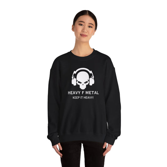 Heavy Metal Sweatshirt — "Heavy F Metal Keep It Heavy" Skull Headphones Crewneck