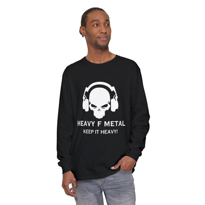 Heavy F Metal Long Sleeve Tee — "Keep It Heavy!" Skull Headphone Shirt
